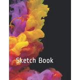 Libro: Sketch Book: Acryllic Dissolving 8.5  X 11 , Personal