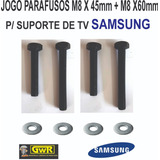 Jogo De Parafusos M8 45mm + M8 60mm P/ Suporte Tv Samsung 2