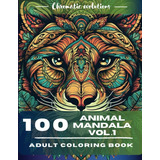 Libro: - Chromatic Evolutions - 100 Animal Mandala Vol.1: Ad