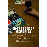 Libro On The Edge Of Memories: The Random Collection - Ha...