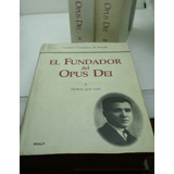 El Fundador Del Opus Dei. (3 Vols.). Andrés Vázquez De Prada