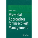 Libro Microbial Approaches For Insect Pest Management - O...