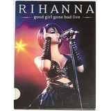 Dvd - Rihanna - Good Girl Gone Bad Live
