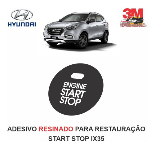 Adesivo Restaura Tecla Botão Start Stop Hyundai Ix35