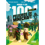 100 Peligros De Minecraft,  Editorial El Gato De Hojalata, Tapa Dura En Español, 2023