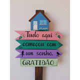 Placa Com Frases Para Jardim: Tudo Aqui Começou Com Um Sonho