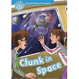 Clunk In Space + Mp3 Audio- Read And Imagine 1, De Shipton, Paul. Editorial Oxford University Press, Tapa Blanda En Inglés Internacional, 2016