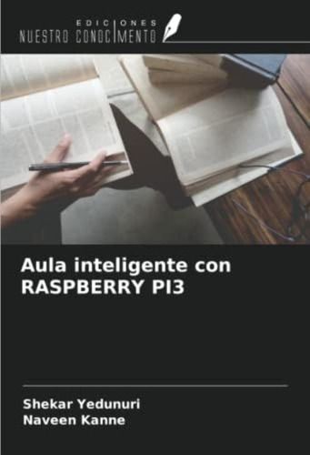 Libro:  Aula Inteligente Con Raspberry Pi3 (spanish Edition)