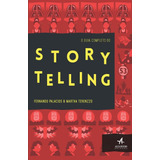 O Guia Completo Do Storytelling, De Palacios, Fernando. Starling Alta Editora E Consultoria  Eireli, Capa Mole Em Português, 2016