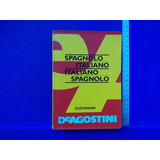 Dicionario Spagnolo Italiano Italiano Spagnolo De Agostini 