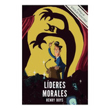 Lideres Morales, De Boys Loeb, Henry. Editorial Conservadora, Tapa Blanda En Español