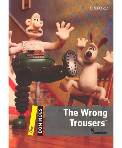 The Wrong Trousers - Oxford