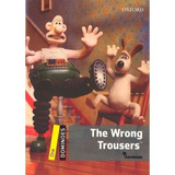 The Wrong Trousers - Oxford