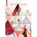 Libro Wicked! : Design On The Edge Of Bad Taste - Karen B...