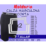 Moldería Calza Masculina. Corta. Incluye 11 Talles