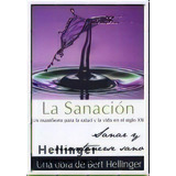 Sanacion, La, De Bert Hellinger. Editorial Grupo Cudec En Español