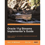 Libro Oracle 11g Streams Implementer's Guide - Ann Mckinn...