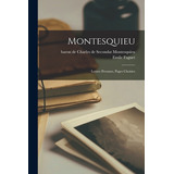 Libro Montesquieu: Lettres Persanes, Pages Choisies - Mon...