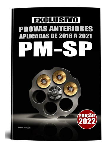 Apostila De Provas Anteriores Concurso - Pm Sp Soldado 2022