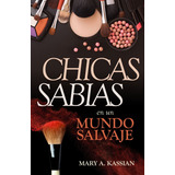 Chicas Sabias En Un Mundo Salvaje