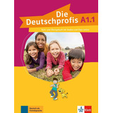 Die Deutschprofis A1.1 - Kursbuch + Ubungsbuch + Audio Online, De Swerlowa, Olga. Editorial Klett, Tapa Blanda En Alemán