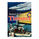 Libro Nautico Manual De Navegación A Vela Y A Motor Timonel