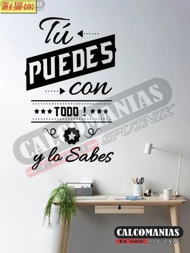 Vinil Decorativo Para Pared Frases Letras Tu Puedes Con Todo