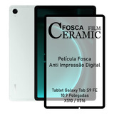 Película Fosca Para Tablet Tab S9 Fe - 10.9 Pol. X510 / X516