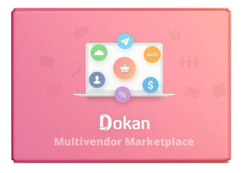 Dokan Pro Business Multi Vendor Marketplace Wordpress