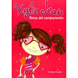 Kylie Jean - Reina Del Campamento Isbn: 9789871208760