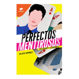 Perfectos Mentirosos / Peligros Y Verdades / Nuevo
