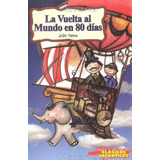 Cuentos Infantiles La Vuelta Al Mundo En 80 Días Julio Verne
