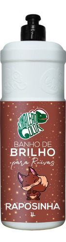 Banho De Brilho - Raposinha 1l - Kamaleão Color