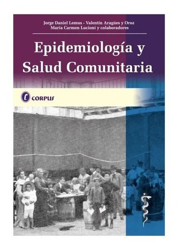 Epidemiologia Y Salud Comunitaria - Lemus (corpus) Nuevo!