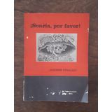 Sonria Por Favor Andres Fidalgo Libro Antiguo Borges 1era