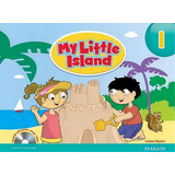 My Little Island 1 Student Book W/cd-rom, De Dyson, Leone. Editorial Pearson (prentice)