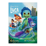 Luca Y La Historia De La Pelicula - Disney Pixar