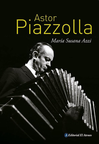 Astor Piazzolla - Maria Susana Azzi