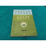 Golfe Sete Lições Para O Jogo Da Vida, Deepak Chopra