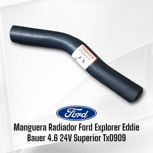 Manguera Sup Ford Explorer Eddie Bauer 4.6 24v 03-09 Tx0909 Foto 2