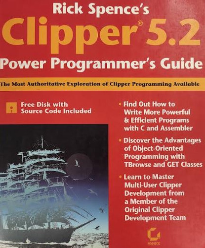 Clipper 5.2 Power Programmers Guide - Spence