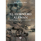 El Hornero Alemán - Juan Martín Alice