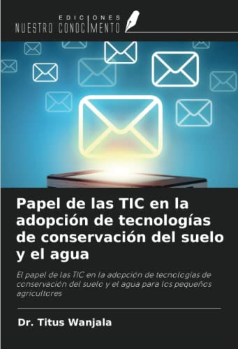 Papel De Las Tic En La Adopcion De Tecnologias De Conservaci