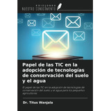 Papel De Las Tic En La Adopcion De Tecnologias De Conservaci