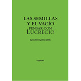 Las Semillas Y El Vacio, De Garcia Ureña, Guillermo. Editorial Laoficina, Tapa Blanda En Español