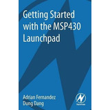 Libro Getting Started With The Msp430 Launchpad - Adrian ...