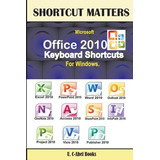 Microsoft Office 2010 Keyboard Shortcuts For Windows (en Ing