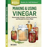 Making And Using Vinegar, De William Collins. Editorial Storey Publishing Llc, Tapa Blanda En Inglés, 2014