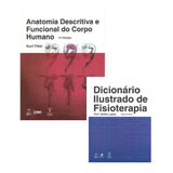 Anatomia Descritiva E Funcional Do Corpo Humano + Dicionário Ilustrado De Fisioterapia