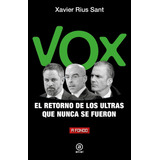 Libro: Vox, El Retorno De Los Ultras Que Nunca Se Fueron. Ri